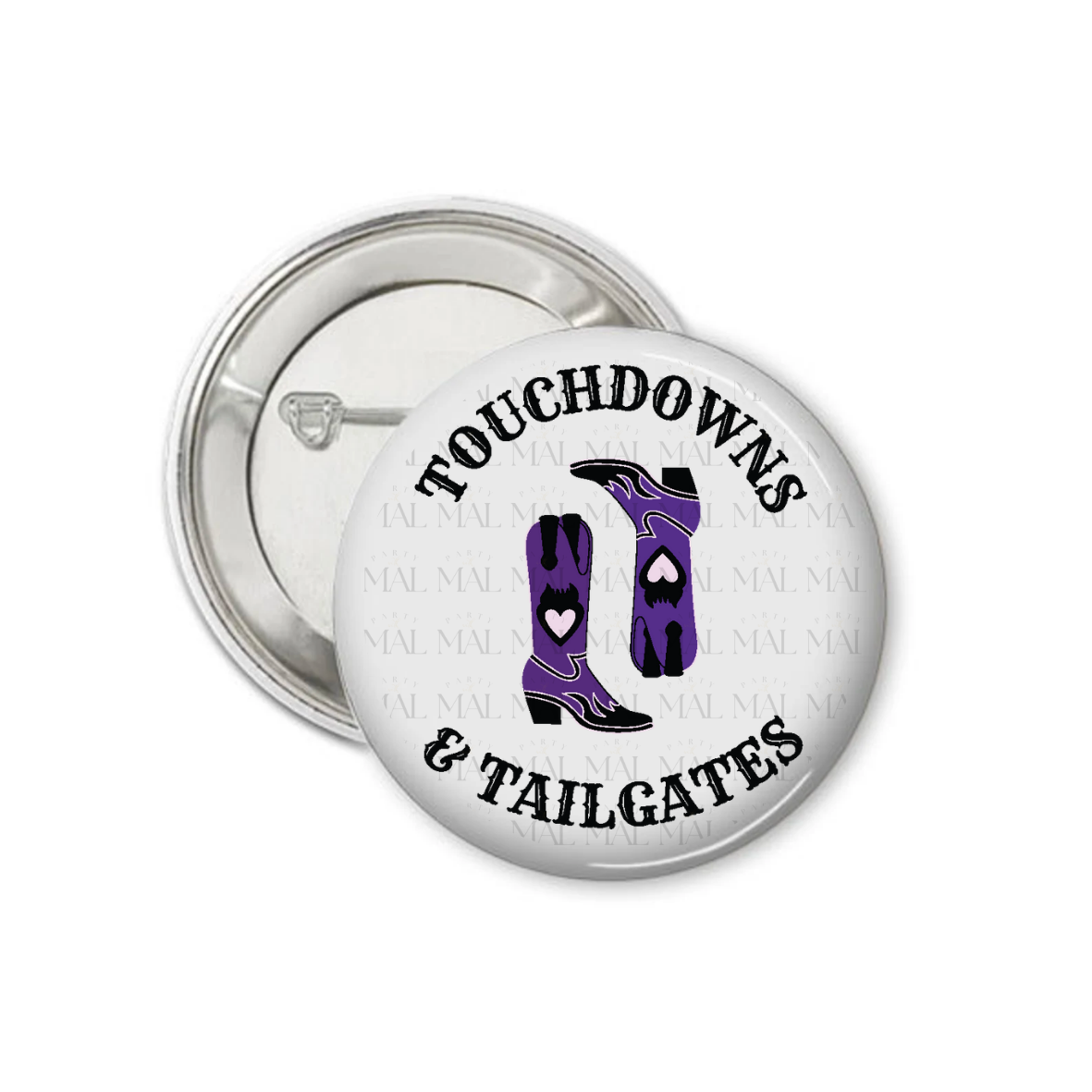 Touchdowns and Tailgates 3" Button
