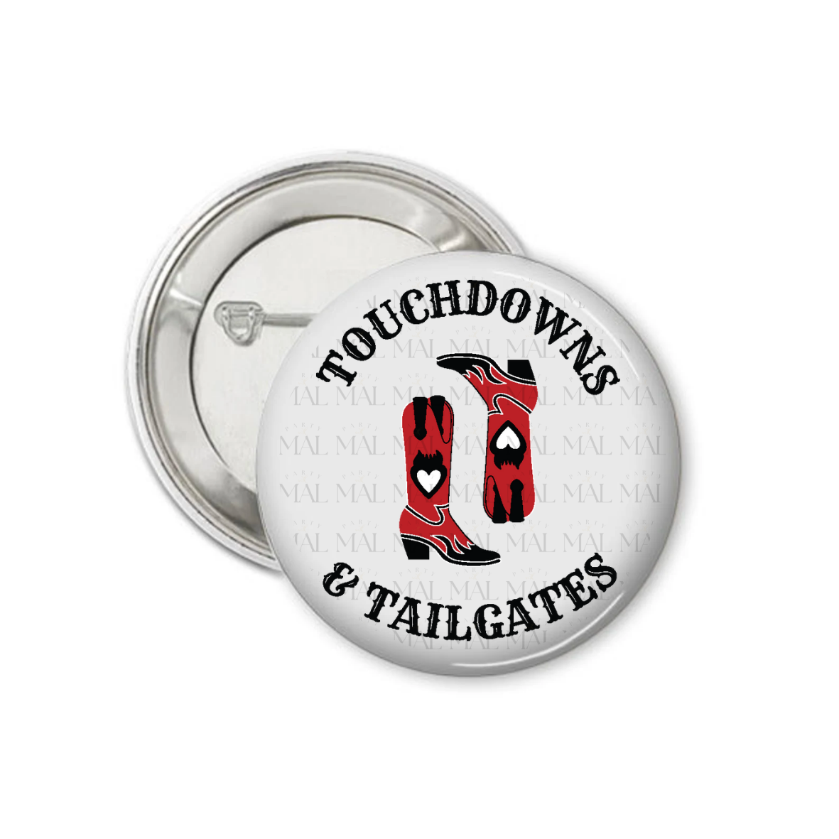 Touchdowns and Tailgates 3" Button