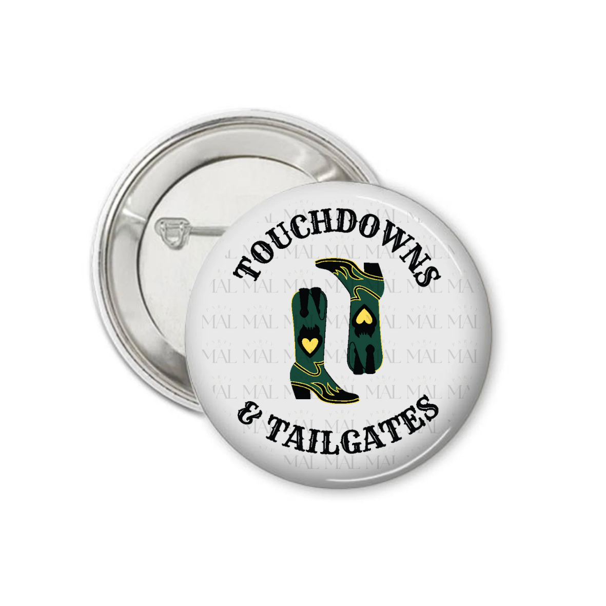 Touchdowns and Tailgates 3" Button