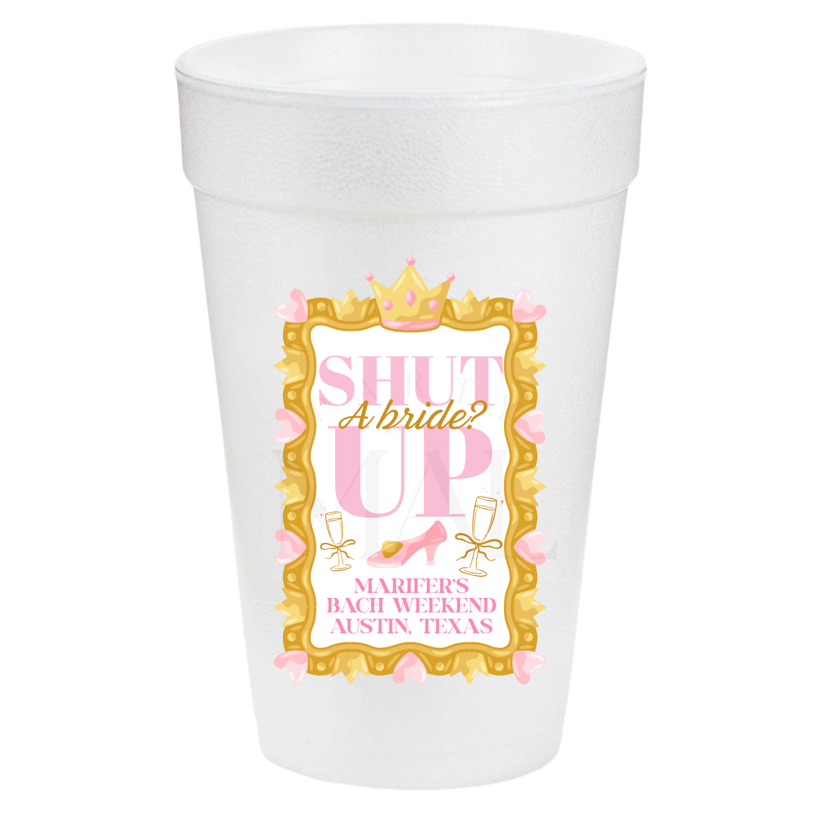 Pink Shut Up 20oz Cups
