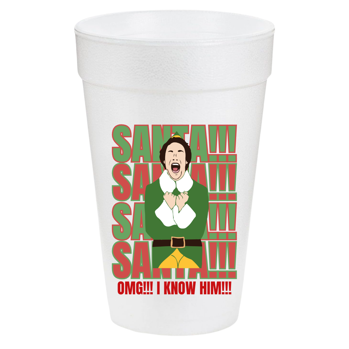 Santa!!! Omg I Know Him! 20oz Styrofoam Cups