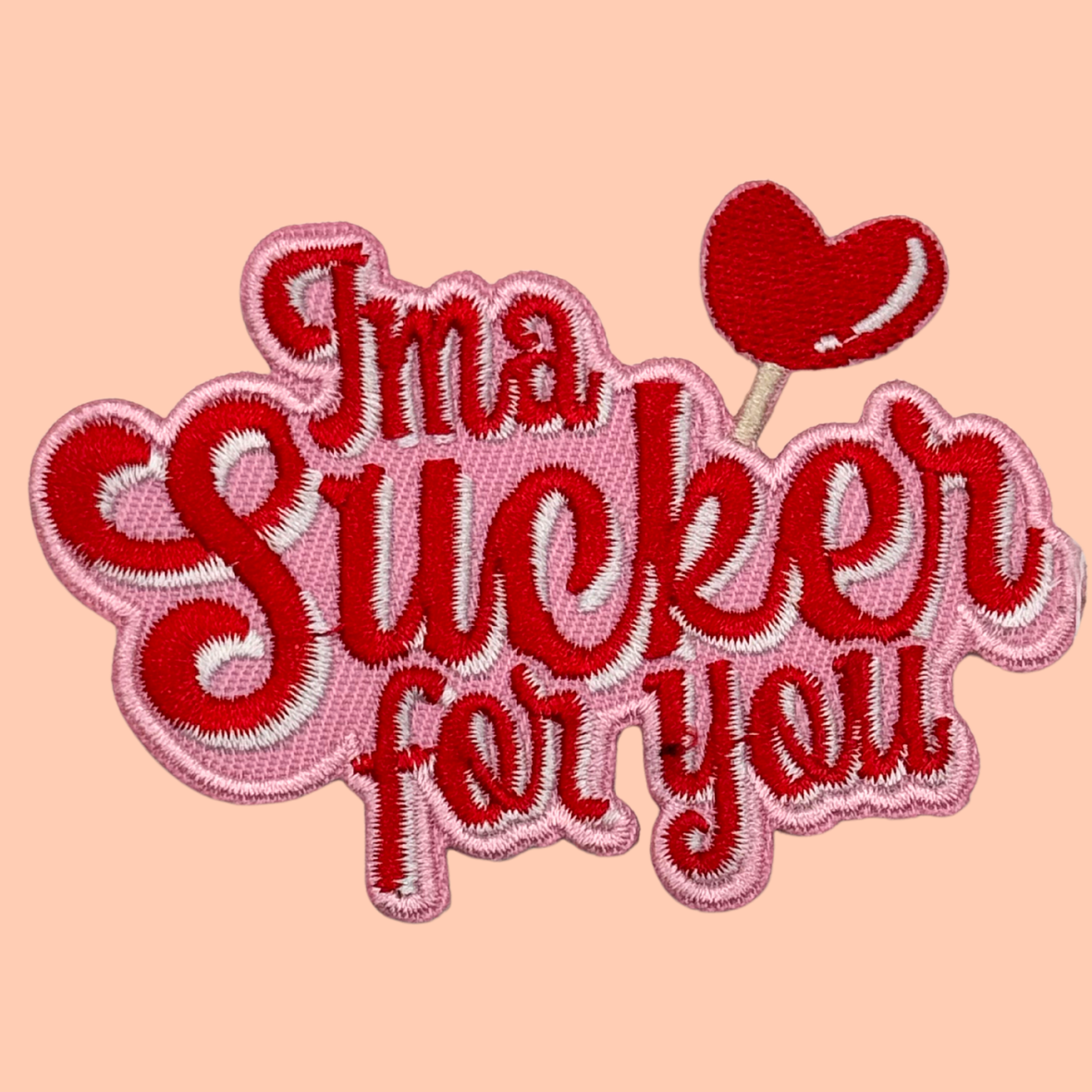 I'm A Sucker For You