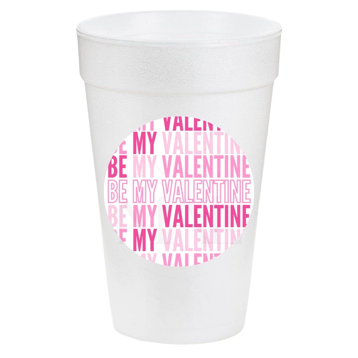 Be My Valentine 20oz Cups