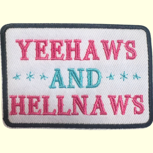 Yeehaws & Hellnaws
