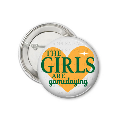 The Girls Are Gamedaying 3" Button