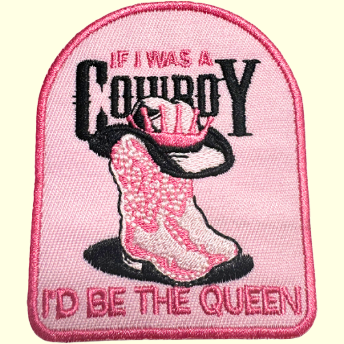 If I was a Cowboy, I'd be The Queen