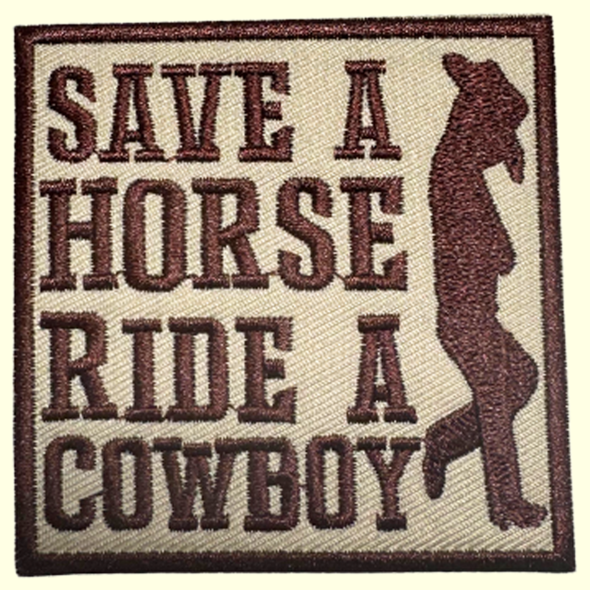 Save a Horse Ride a Cowboy Square