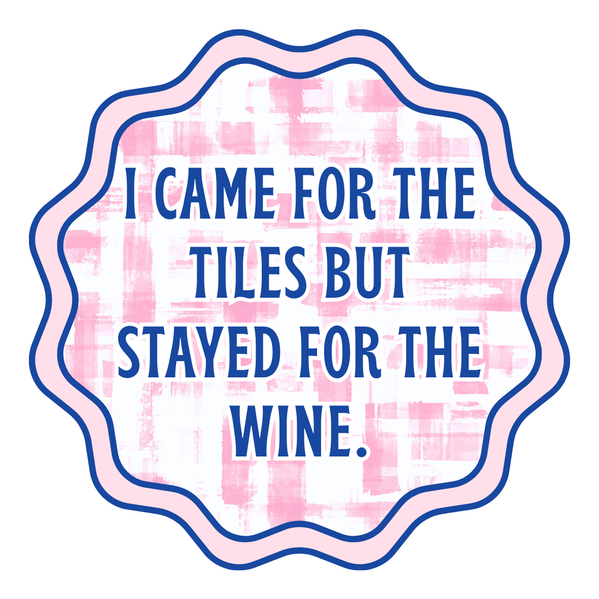 Stayed for the Wine Acrylic Coaster