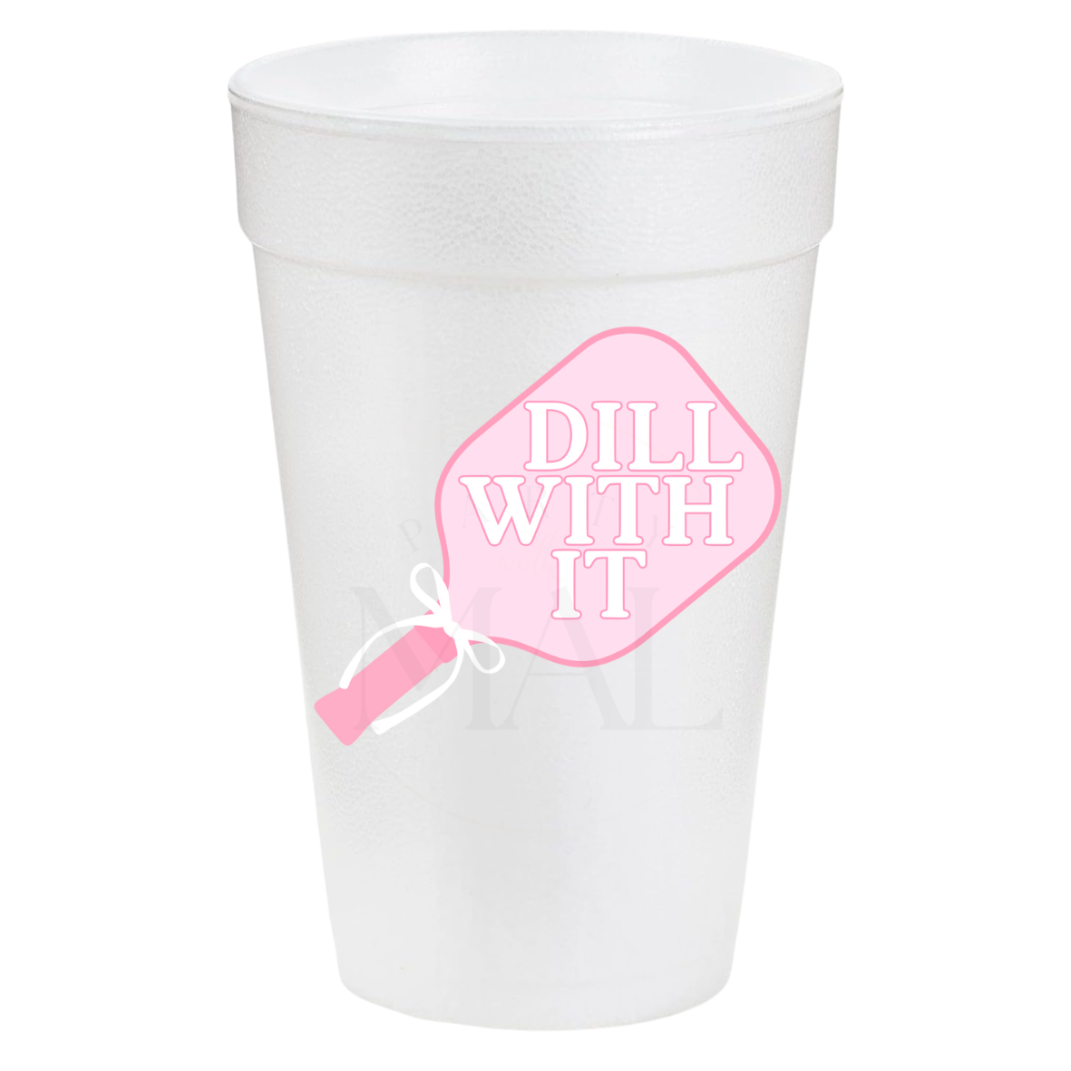 Dill With It Pink 20oz Cups