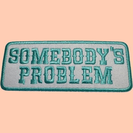 Somebody's Problem