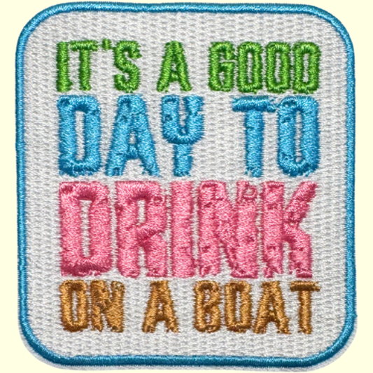 It's a Good Day to Drink on a Boat