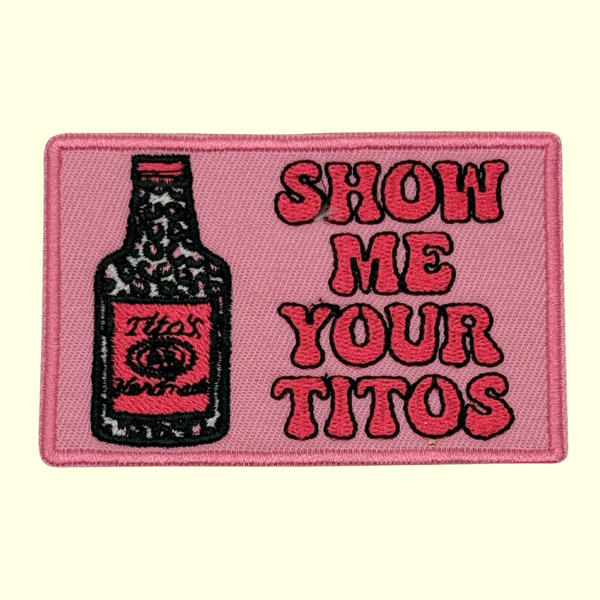 Show Me Your Titos Pink