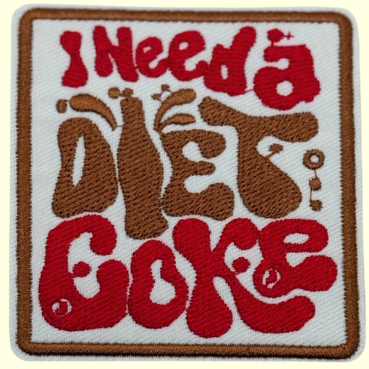 I Need A Diet Coke