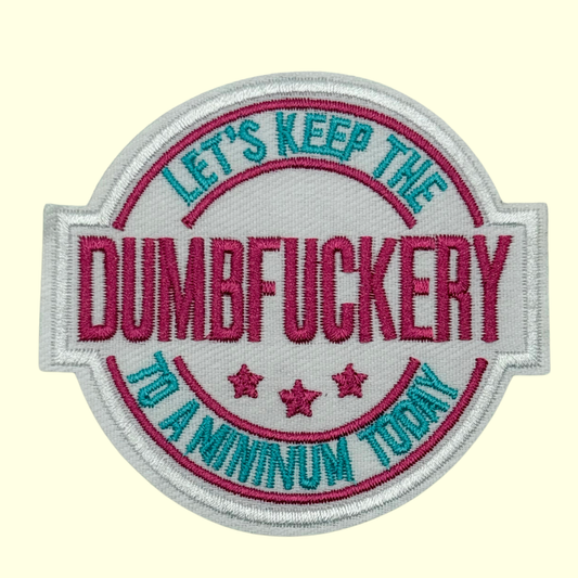 Dumbfuckery