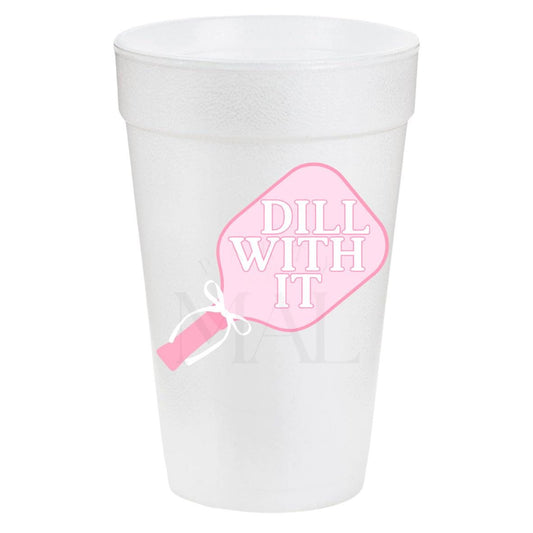 Pickleball 20oz Styrofoam Cup Sleeve, Pickleball Accessory Cups, Pickleball Party Cups, Dill With It Themed Custom Styrofoam Cups